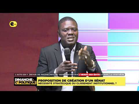 PROPOSITION DE CRÉATION D’UN SÉNAT : NÉCESSITÉ STRATÉGIQUE OU GLISSEMENTS INSTITUTIONNEL ?